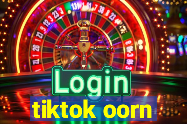 tiktok oorn